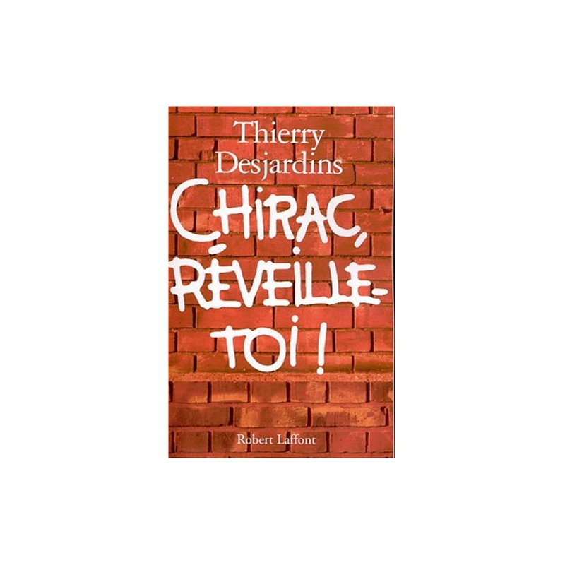 Chirac réveille toi