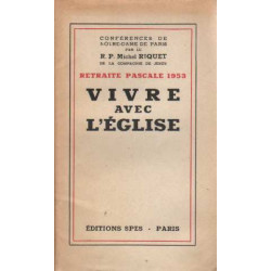 Vivre avec l'Eglise. retraite pascale 1953