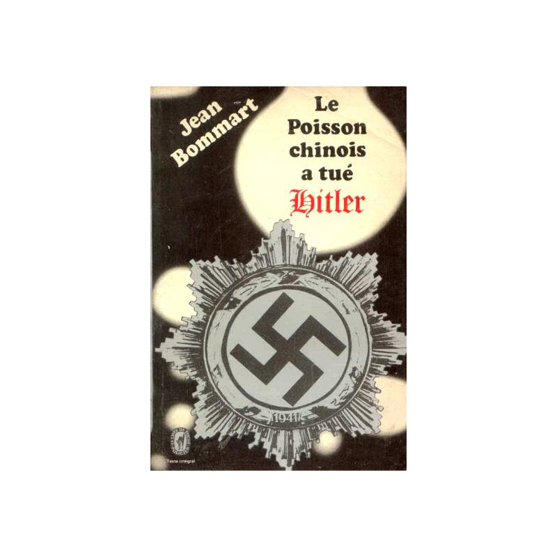 Le poisson chinois a tué hitler
