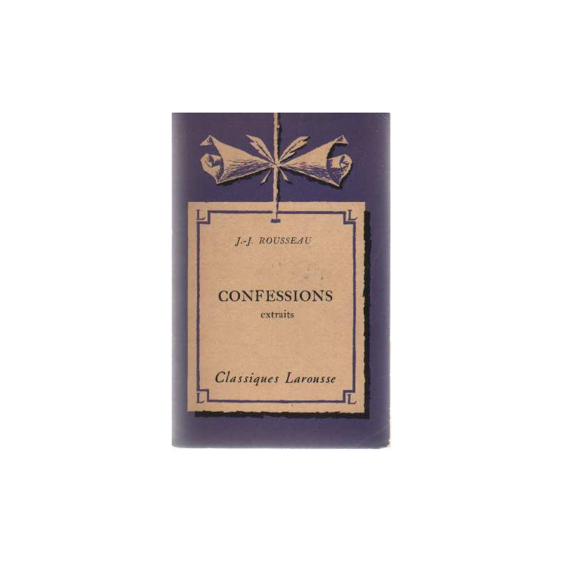 Rousseau. Confessions. extraits
