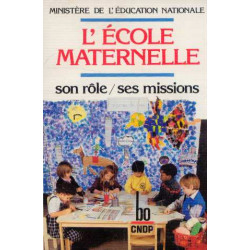 L'école maternelle son role ses missions