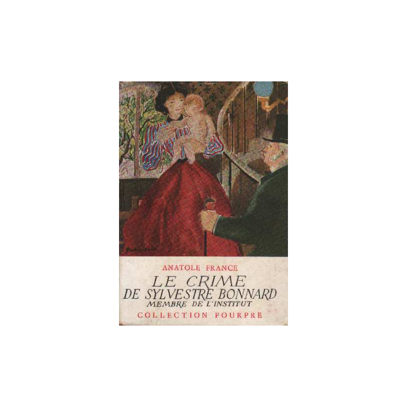 Le crime de sylvestre bonnard (avec jaquette)