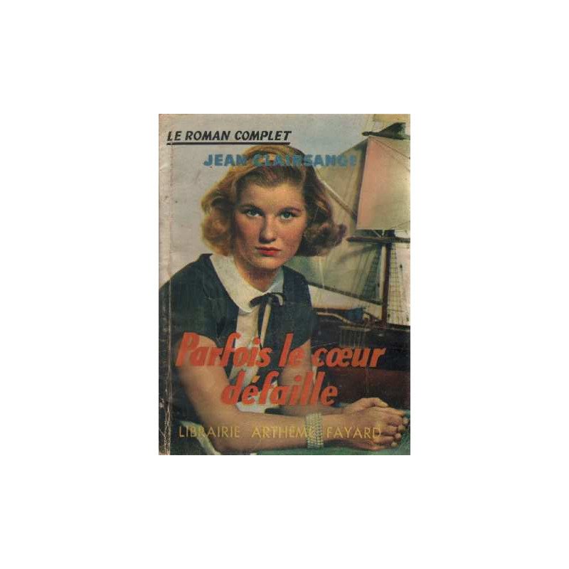 Parfois le coeur défaille