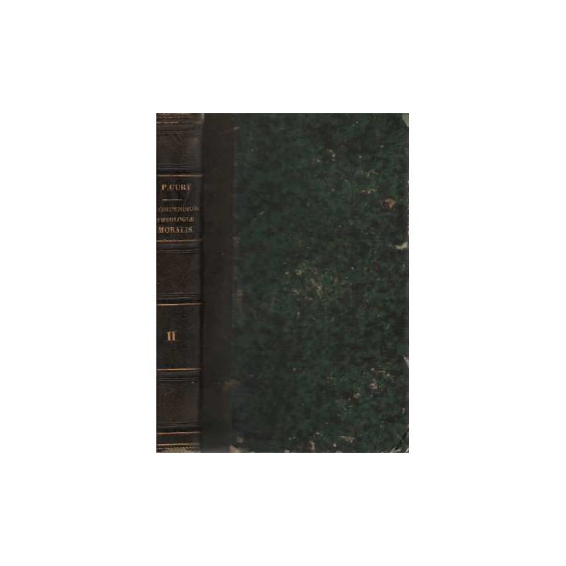 Compendium theologiae moralis tomus secundus