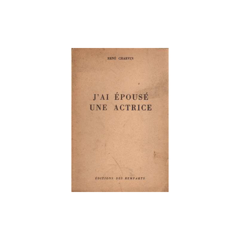 J'ai épousé une actrice