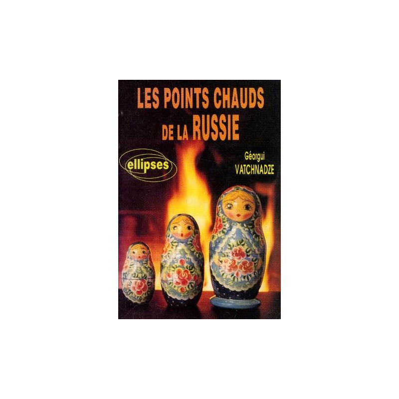 Les points chauds de la Russie