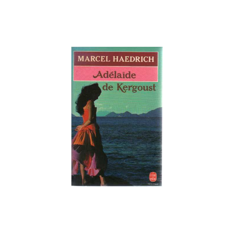 Adélaïde de Kergoust (Le Livre de poche)