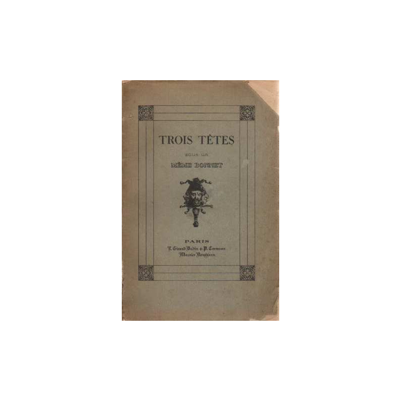 Trois tetes sous un même bonnet. Le romantiqme par le livre...