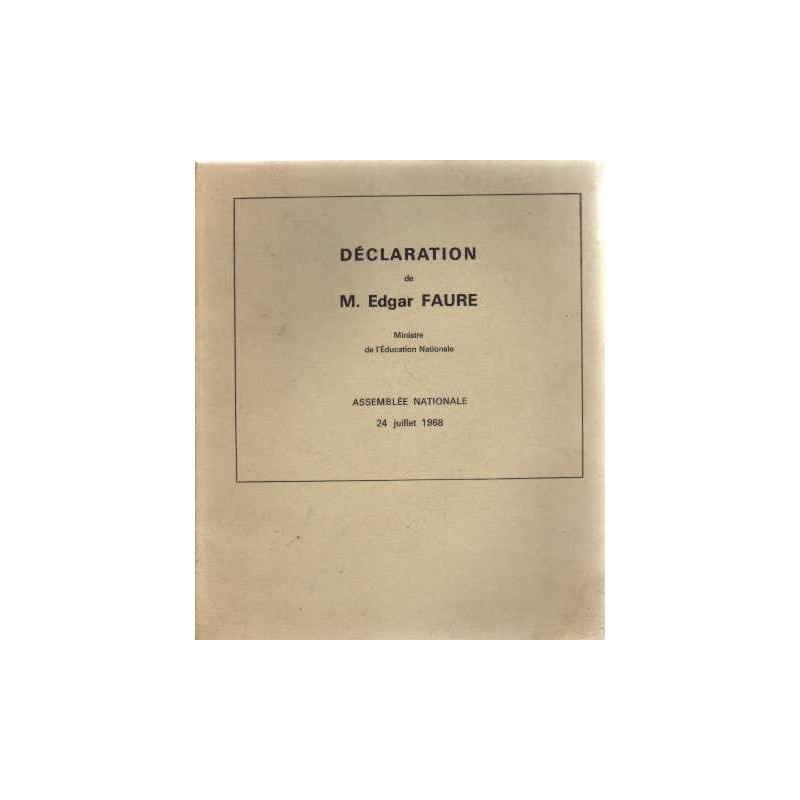 Declaration de m. edgar faure ministre de l'éducation nationale...
