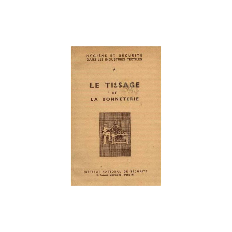 Le Tissage Et La Bonnetière Hygiène Et Sécurité Dans Les...