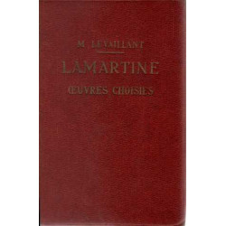 Lamartine. Oeuvres choisies disposées d'après l'ordre...
