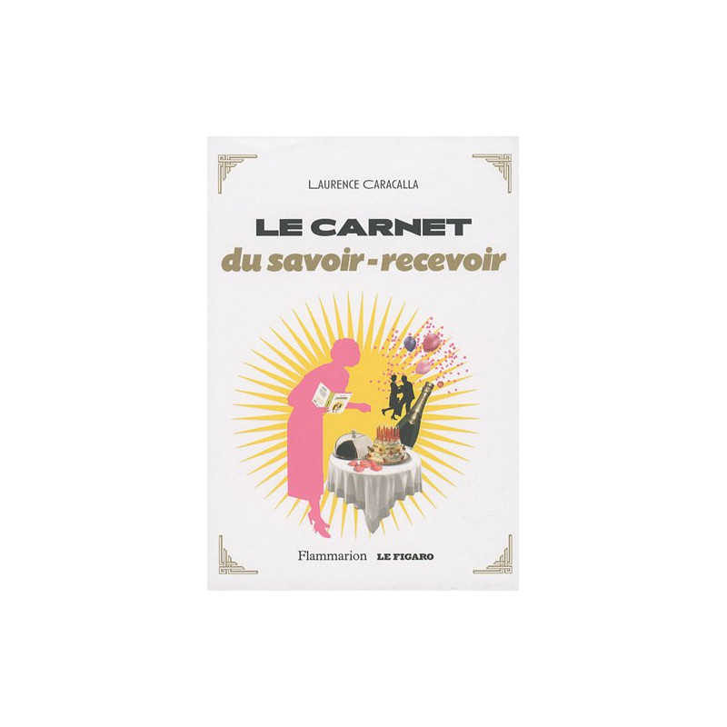 Le carnet du savoir-recevoir