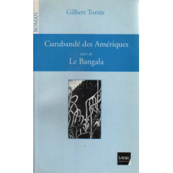 Curubande des ameriques - suivi de le bangala