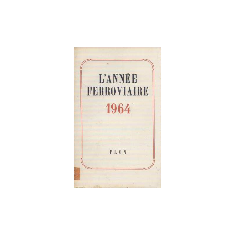 L'année ferroviaire 1964