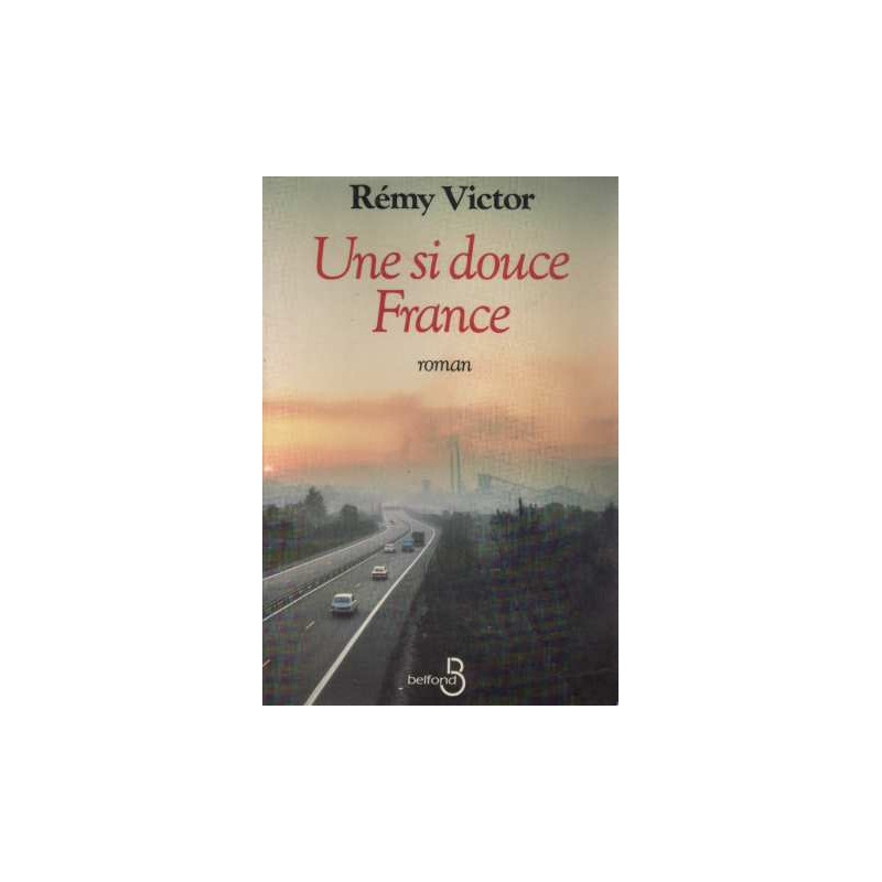 Une si douce France