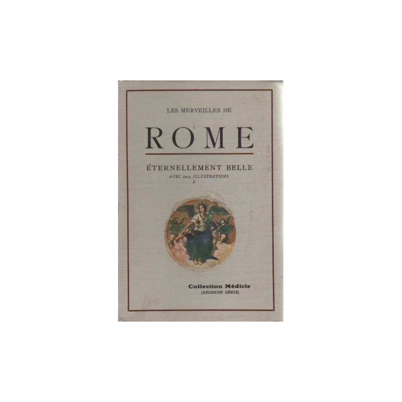 Rome - eternellement belle avec 1045 illustrations