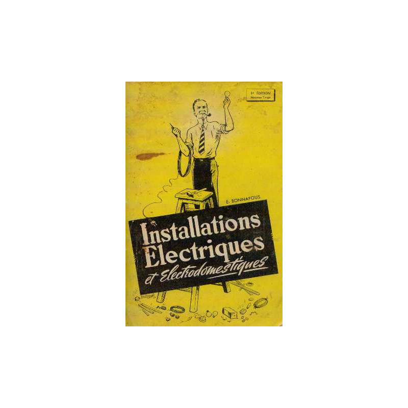 Installations électriques et électrodomestiques - 3e edition