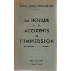 La noyade et les accidents de l'immersion. prophylaxie traitement