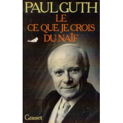 Le ce que je crois du naif