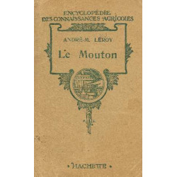 Le mouton : races - élevage - viande - laine