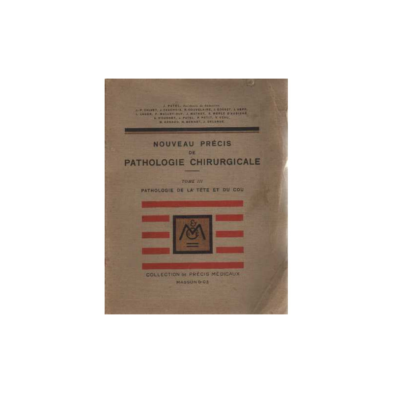 Nouveau précis de pathologie chirurgicale tome III Pathologie de...
