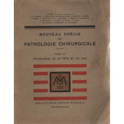 Nouveau précis de pathologie chirurgicale tome III Pathologie de...