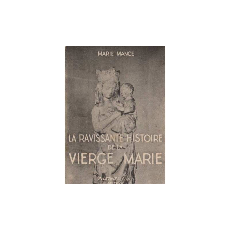 La ravissante histoire de la vierge marie
