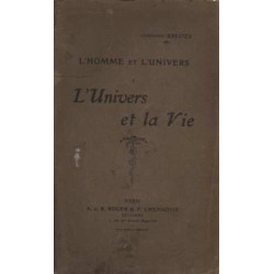 L'homme et l'univers 1: l'univers et la vie