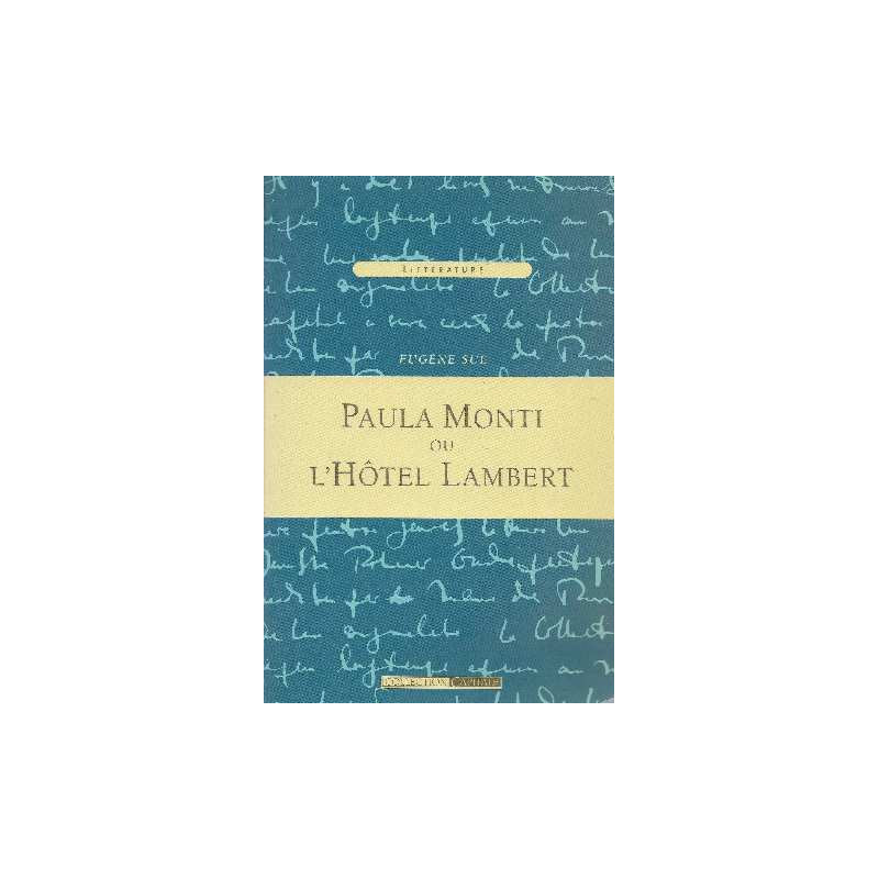 Paula Monti ou l'Hôtel Lambert Tome 1(histoire contemporaine)