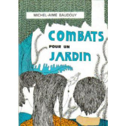 Combats pour un jardin