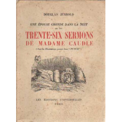 Une épouse gronde dans la nuit ou les trente-six sermons de Madame...