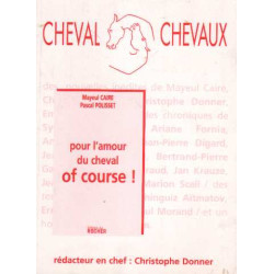 Cheval Chevaux N° 3 Octobre 2008-m : Pour l'amour du cheval of course