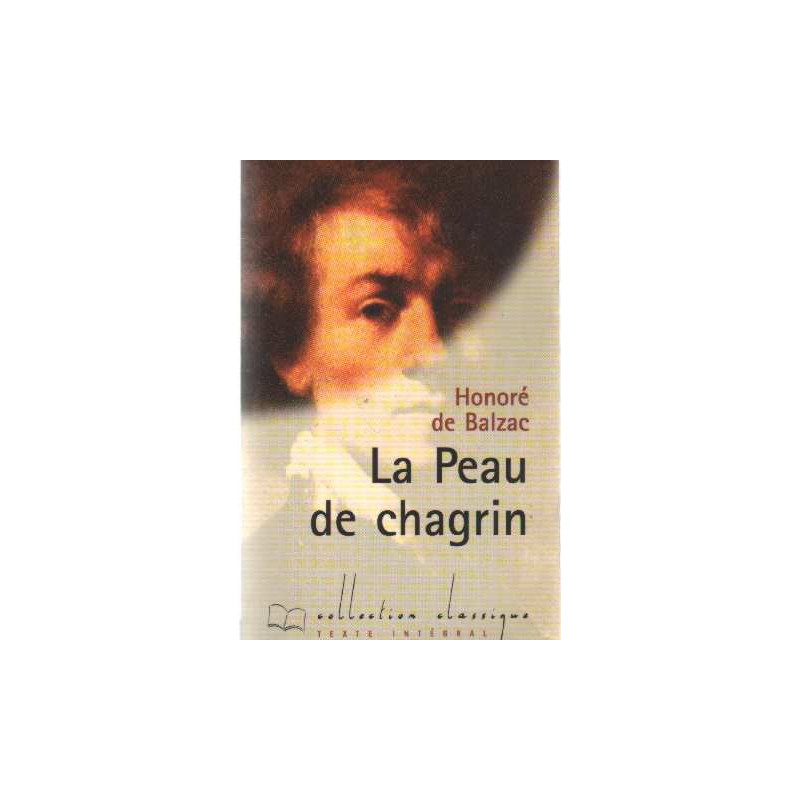 La peau de chagrin (Collection Classique) [Broché] by Balzac Honoré de