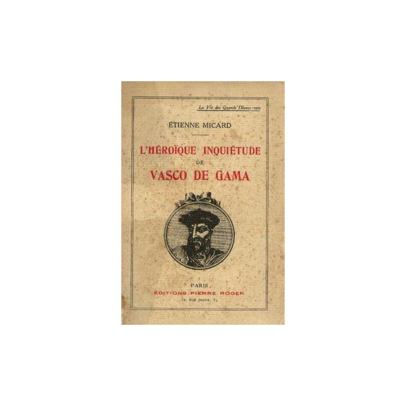 L'héroique inquiétude de Vasco de Gama