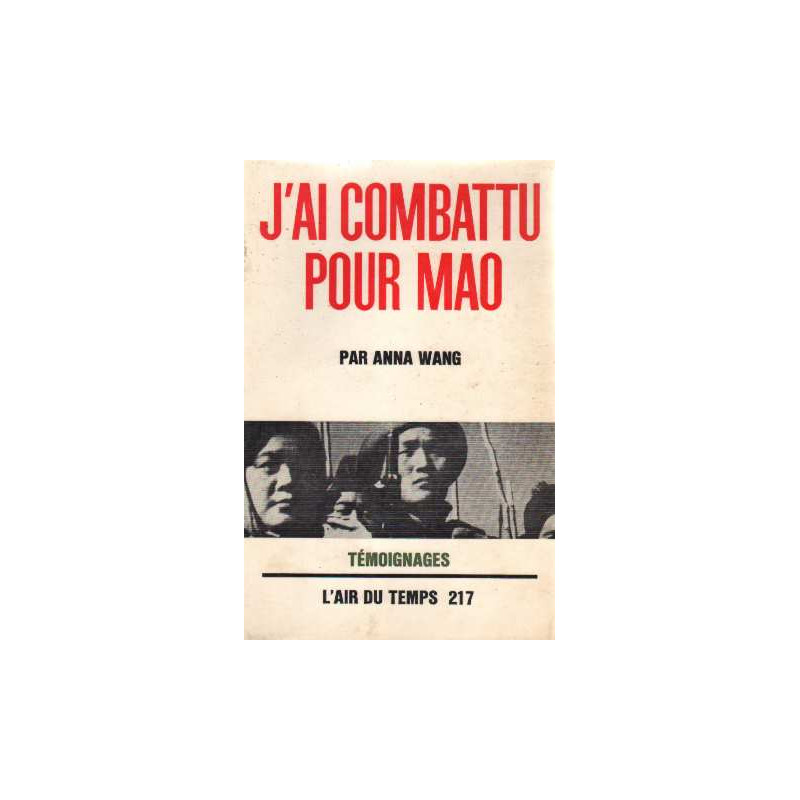 J'ai Combattu Pour Mao
