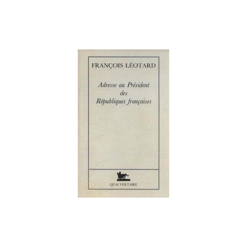 Adresse au président des Républiques françaises