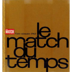 Le match du temps. votre mémoire 1962