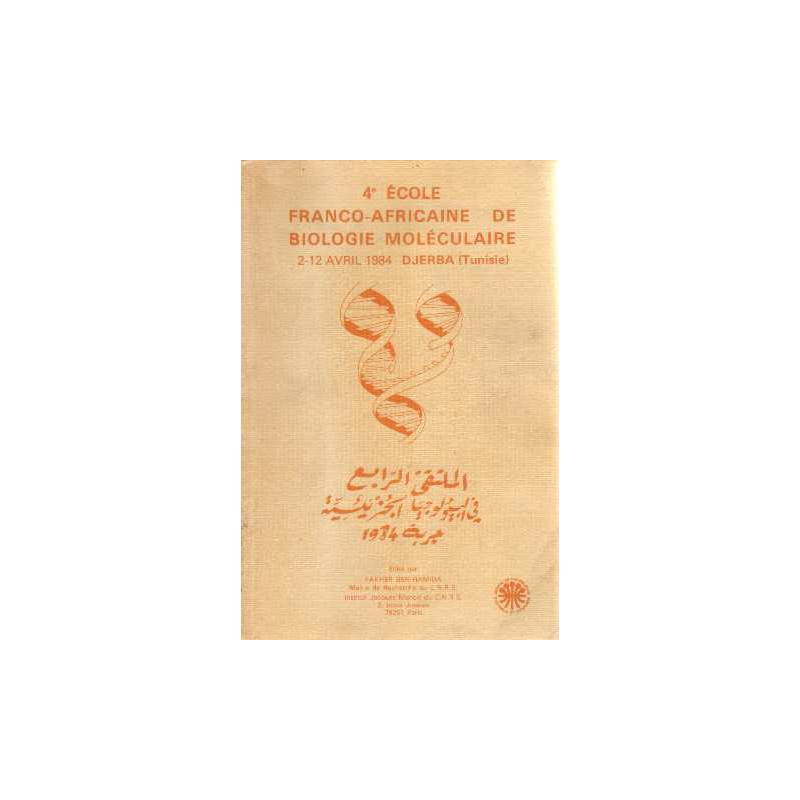 4e école franco-africaine de biologie moléculaire 2-12 avril 1984...