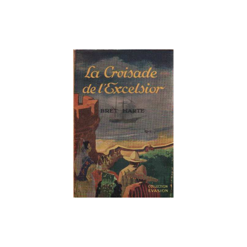 La croisade de l'Excelsior