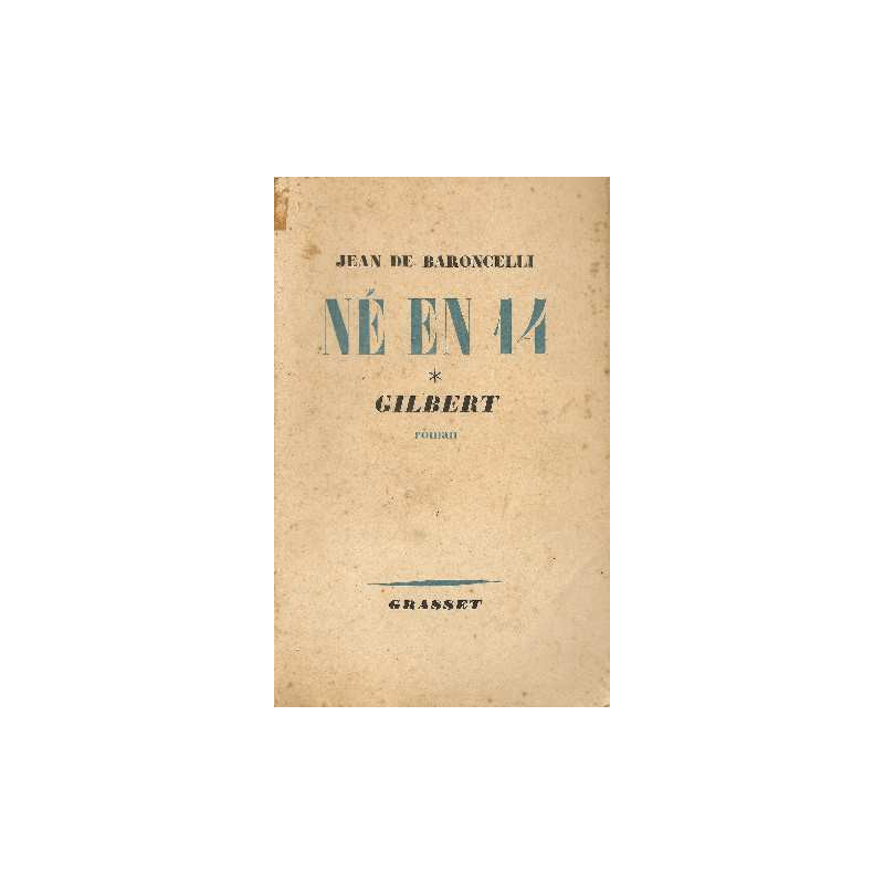 Gilbert (Né en 14 tome 1)