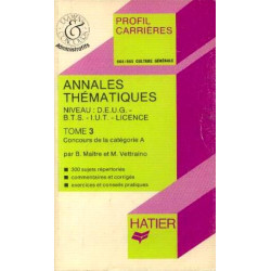 Annales thématiques D.E.U.G. - B.T.S. - I.U.T. - licence tome 3...