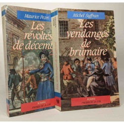 Les vendanges de Brumaire + Les révoltés de Décembre --- 2 livres...
