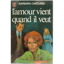 L'amour vient quand il veut