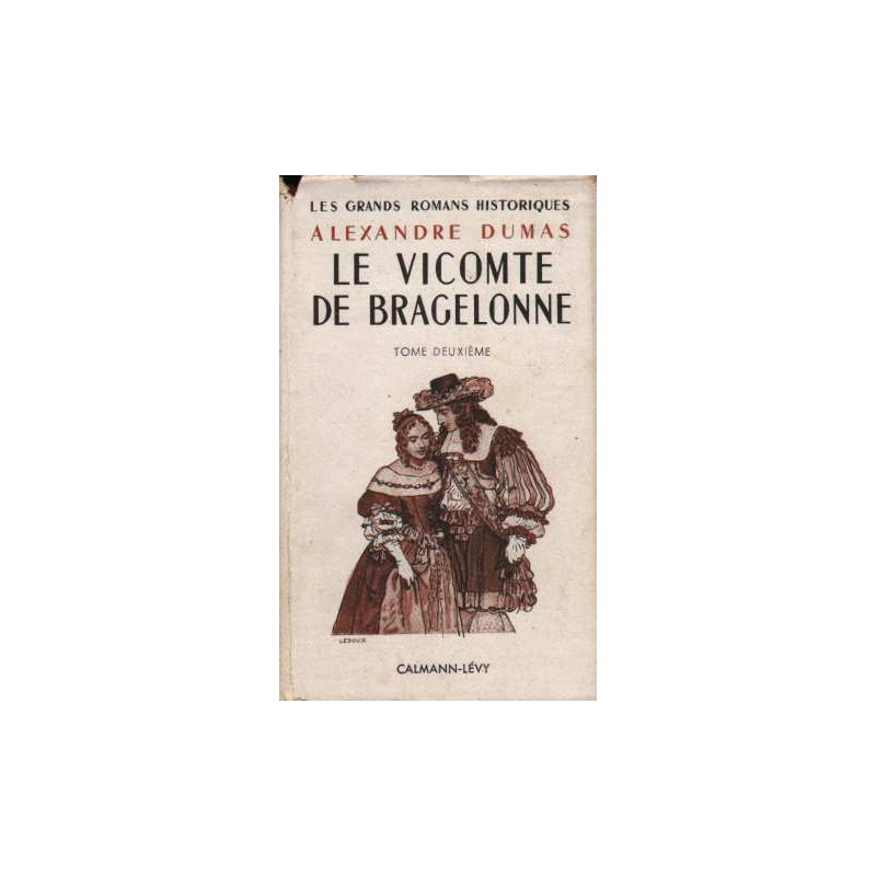 Le vicomte de bragelonne tome deuxième