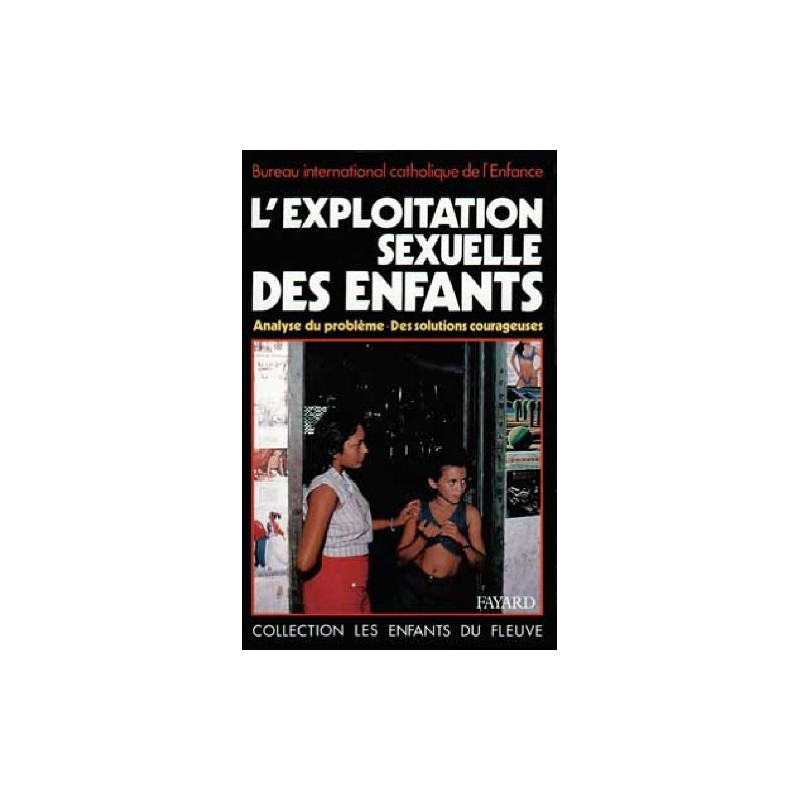L'exploitation sexuelle des enfants