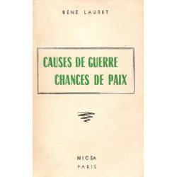 Causes de guerre Chances de paix