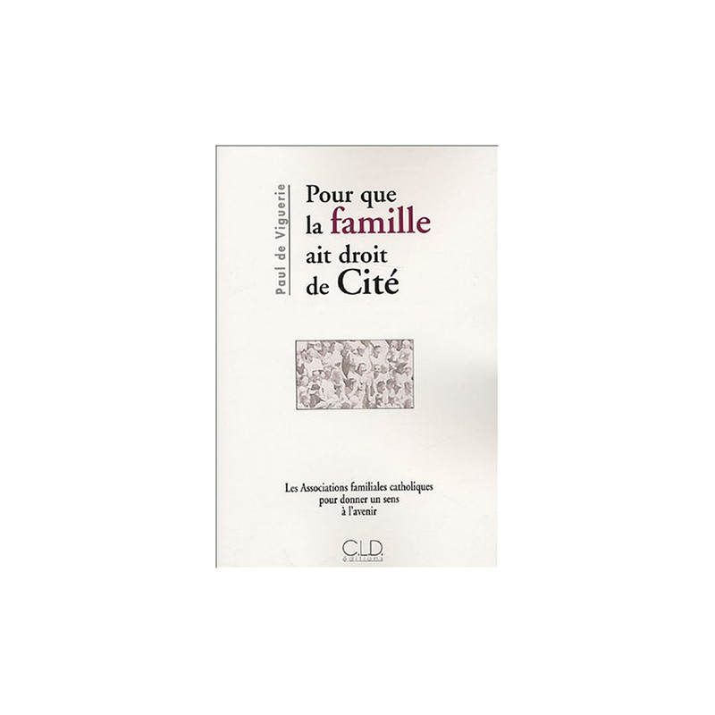 Pour que la famille ait droit de Cité : Les Associations...