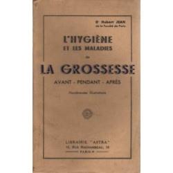 L'hygiène et les maladies de la grossesse avant pendant après