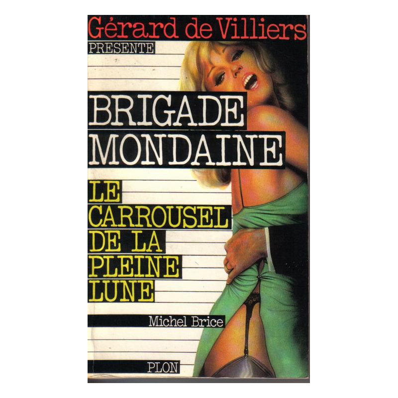 Le carrousel de la pleine lune ( brigade mondaine 2)