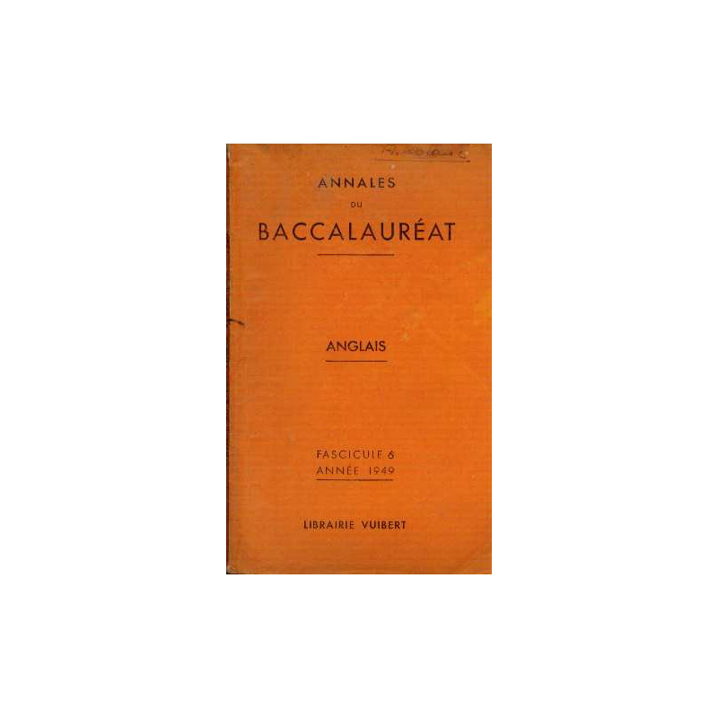 Annales du baccalauréat anglais fascicule 6 année 1949